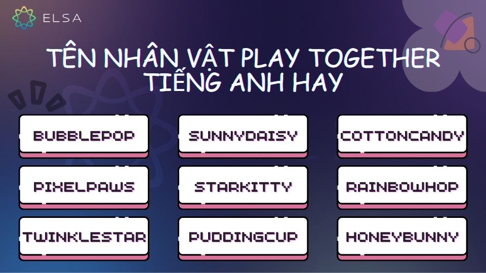 Những tên nhân vật Play Together tiếng Anh dễ thương, sáng tạo