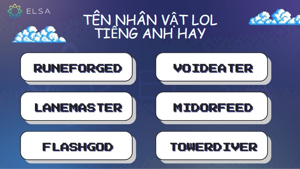 Những tên nhân vật LOL tiếng Anh hay 