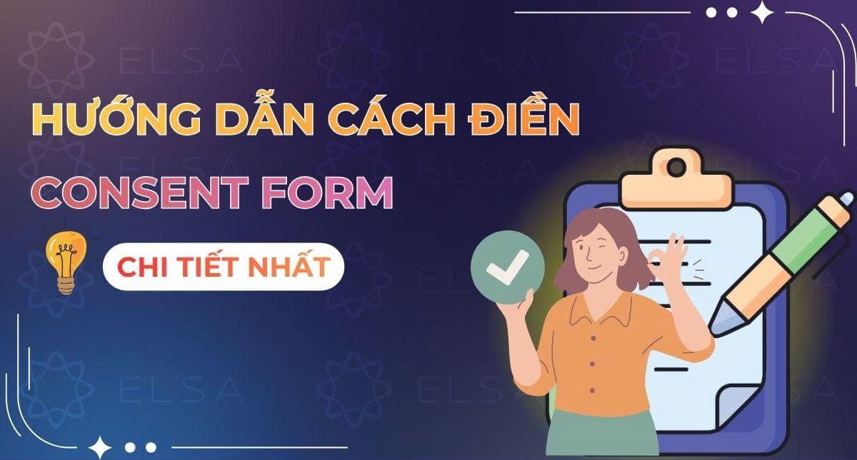 Hướng dẫn cách điền Consent form IDP, BC chi tiết 2026