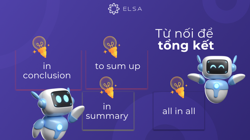 Từ nối trong tiếng Anh thông dụng để tổng kết Từ nối trong tiếng Anh thông dụng để tổng kết