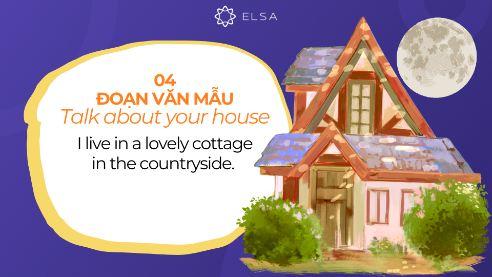 Đoạn văn mẫu số 4 của topic Talk about your house Đoạn văn mẫu số 4 của topic Talk about your house