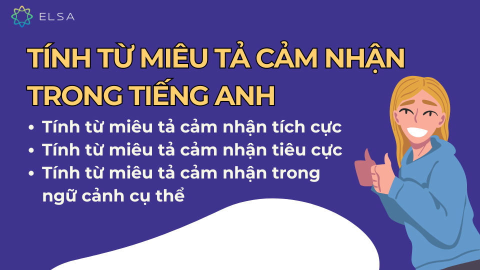 Tính từ miêu tả cảm nhận trong tiếng Anh Tính từ miêu tả cảm nhận trong tiếng Anh