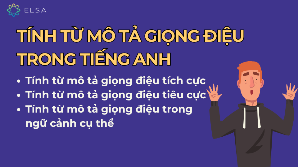 Tính từ mô tả giọng điệu trong tiếng Anh Tính từ mô tả giọng điệu trong tiếng Anh
