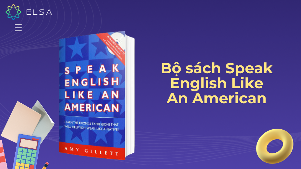 Bộ sách Speak English Like An American Bộ sách Speak English Like An American