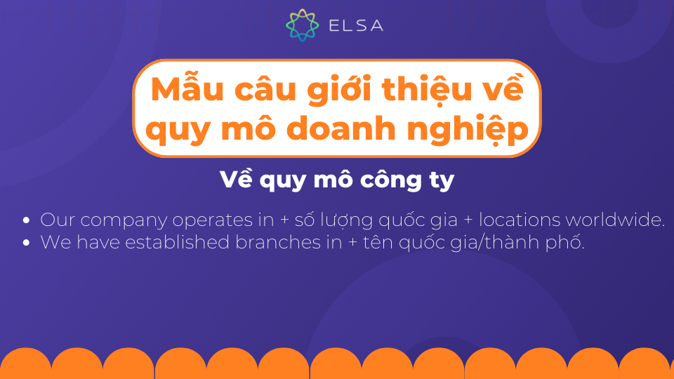 Một số mẫu câu giới thiệu quy mô doanh nghiệp về quy mô công ty