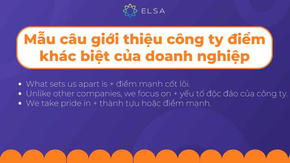 Một số mẫu câu giới thiệu công ty bằng tiếng Anh về điểm khác biệt của doanh nghiệp