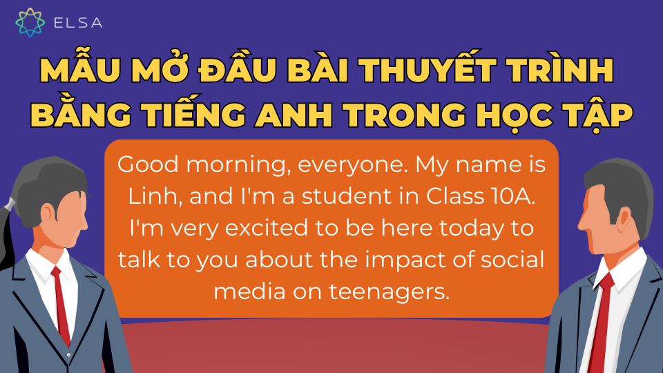 Mẫu mở đầu bài thuyết trình bằng tiếng Anh trong học tập Mẫu mở đầu bài thuyết trình bằng tiếng Anh trong học tập