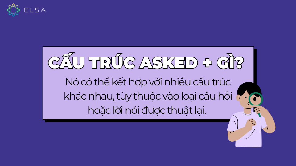 Cấu trúc asked + gì? Cấu trúc asked + gì?