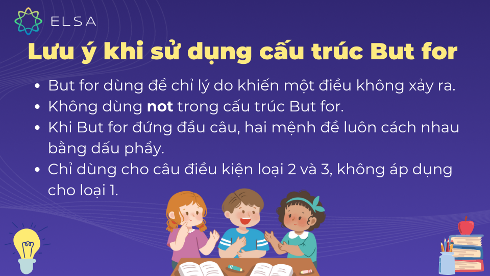 Một số điều cần lưu ý khi sử dụng cấu trúc But for Một số điều cần lưu ý khi sử dụng cấu trúc But for