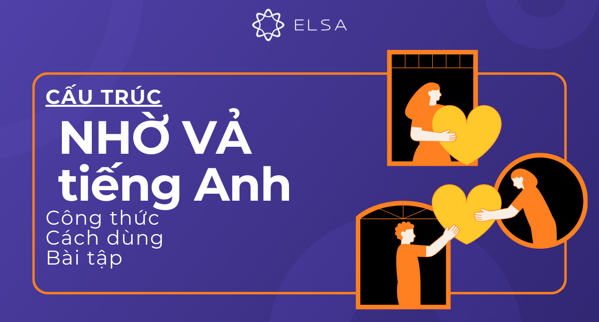 Cấu trúc nhờ vả tiếng Anh: Công thức, cách dùng, bài tập