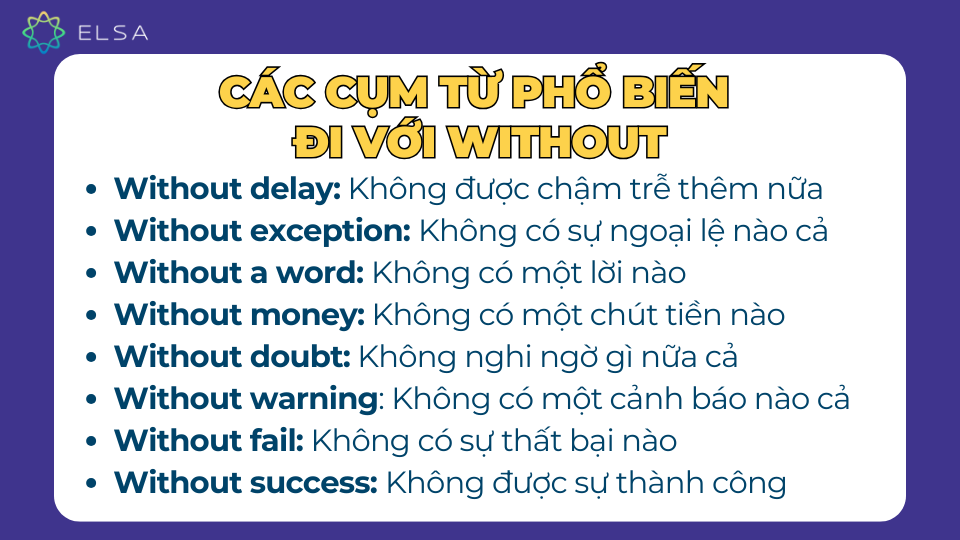 Các cụm từ phổ biến đi với Without Các cụm từ phổ biến đi với Without
