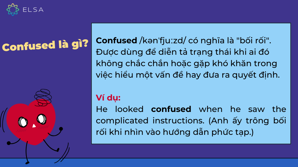 Khái niệm về Confused và ví dụ cụ thể Khái niệm về Confused và ví dụ cụ thể