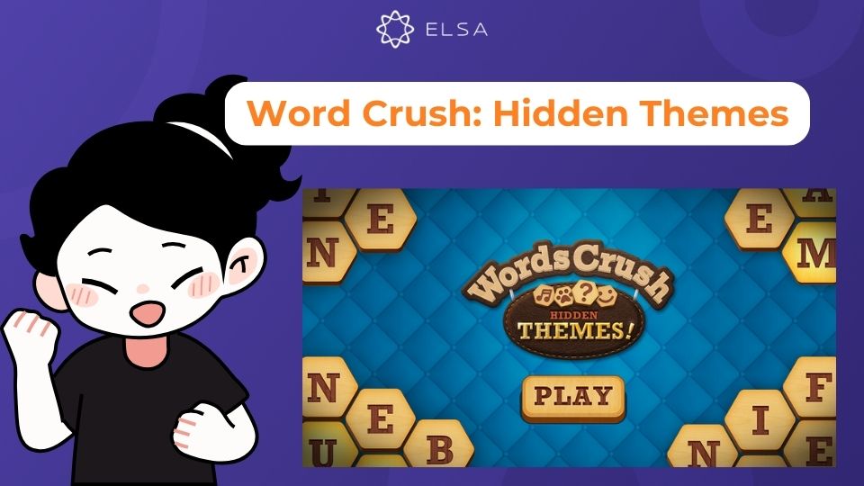 Word Crush: Hidden Themes học từ vựng tiếng Anh qua trò tìm từ khóa ẩn Word Crush: Hidden Themes học từ vựng tiếng Anh qua trò tìm từ khóa ẩn