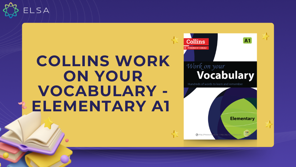 Collins Work On Your Vocabulary - Elementary A1 Collins Work On Your Vocabulary - Elementary A1