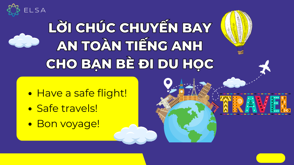 Have a safe flight là một trong những câu chúc tiếng Anh cho bạn bè Have a safe flight là một trong những câu chúc tiếng Anh cho bạn bè