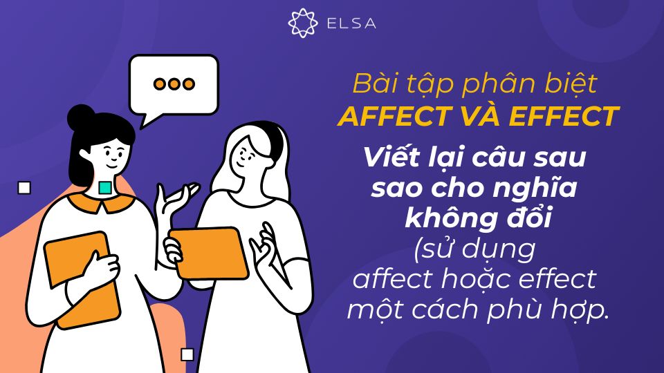 Phân biệt affect và effect bài tập 2 Phân biệt affect và effect bài tập 2