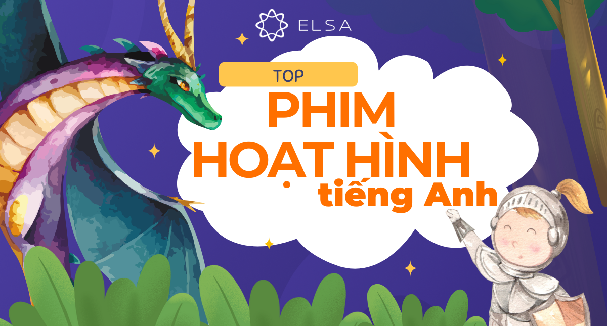 40+ phim hoạt hình tiếng Anh cho bé hay, vui nhộn, có phụ đề