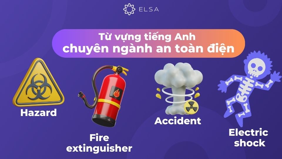Từ vựng tiếng Anh chuyên ngành an toàn điện Từ vựng tiếng Anh chuyên ngành an toàn điện