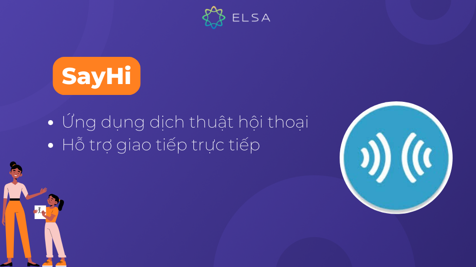 SayHi là một ứng dụng dịch thuật hội thoại hai chiều đơn giản SayHi là một ứng dụng dịch thuật hội thoại hai chiều đơn giản