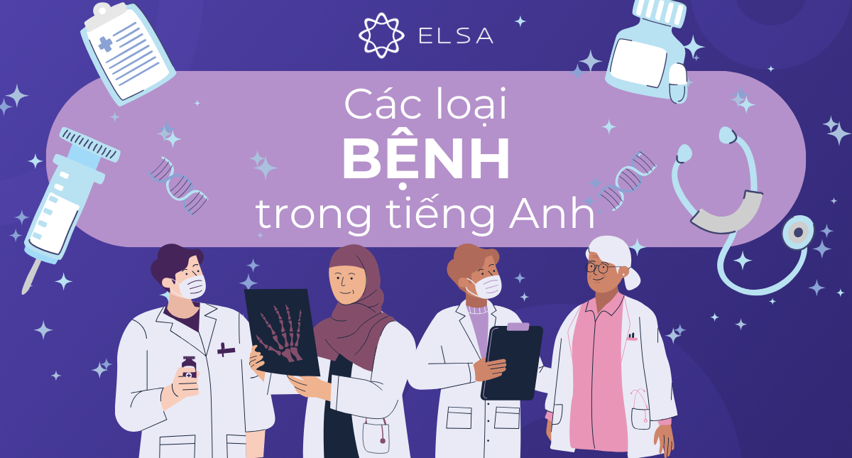 Từ vựng về các loại bệnh trong tiếng Anh thông dụng