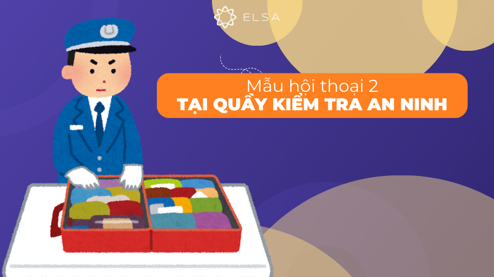 Mẫu hội thoại tiếng Anh tại sân bay 2 Mẫu hội thoại tiếng Anh tại sân bay 2