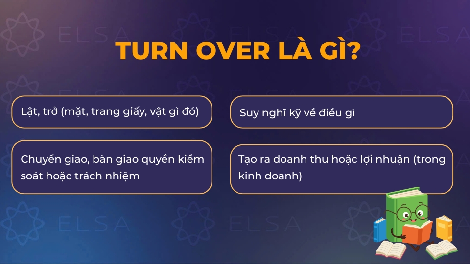 Ý nghĩa của turn over trong tiếng Anh