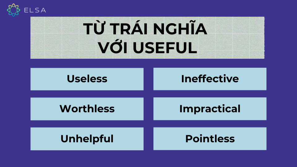 Từ trái nghĩa với Useful Từ trái nghĩa với Useful