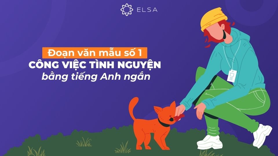 Đoạn văn mẫu số 1 về công việc tình nguyện tại một trung tâm cứu hộ động vật.