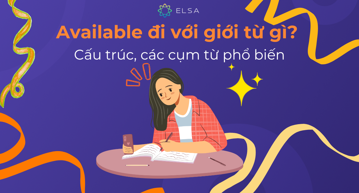 Available đi với giới từ gì? Cấu trúc, các cụm từ phổ biến