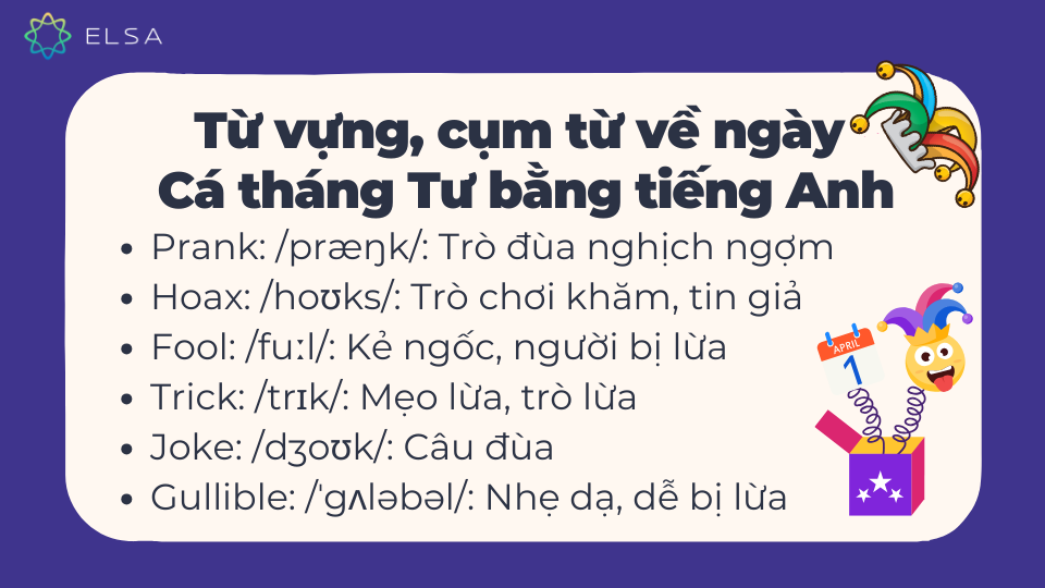Từ vựng, cụm từ về ngày Cá tháng Tư bằng tiếng Anh Từ vựng, cụm từ về ngày Cá tháng Tư bằng tiếng Anh