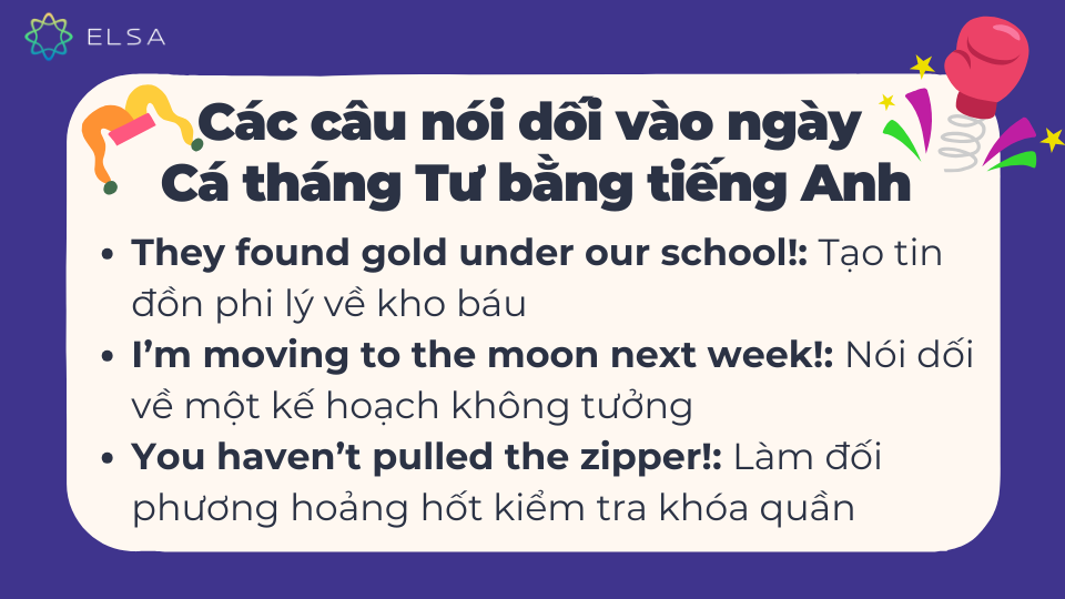 Các câu nói dối vào ngày Cá tháng Tư bằng tiếng Anh Các câu nói dối vào ngày Cá tháng Tư bằng tiếng Anh