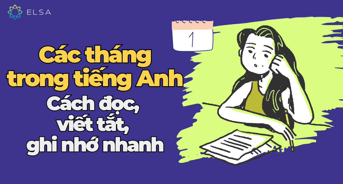 Các tháng trong tiếng Anh: Cách sử dụng và ghi nhớ hiệu quả