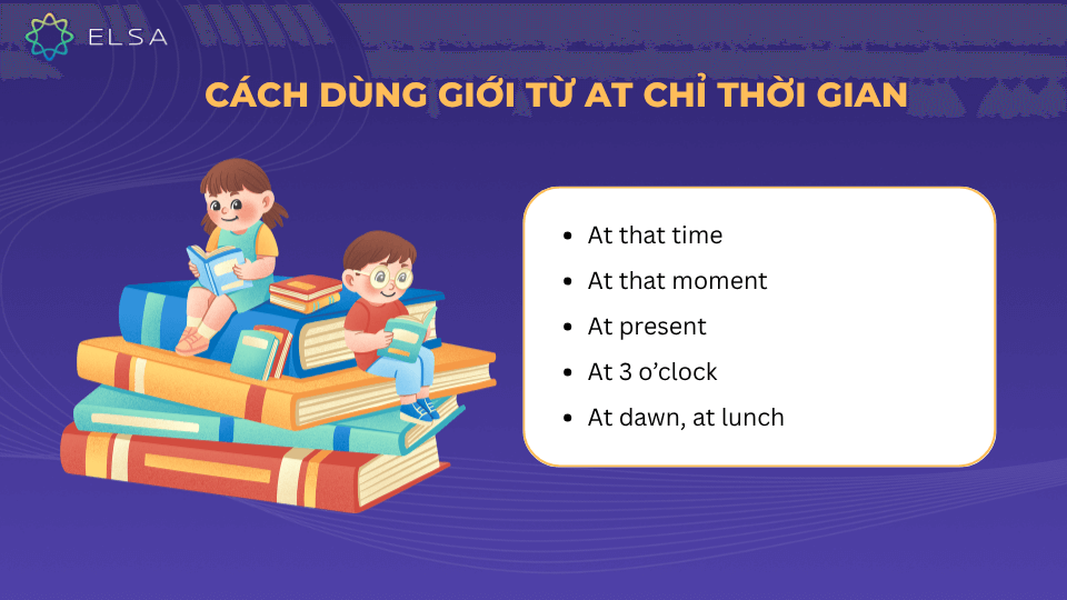 Cách dùng giới từ at khi chỉ thời gian