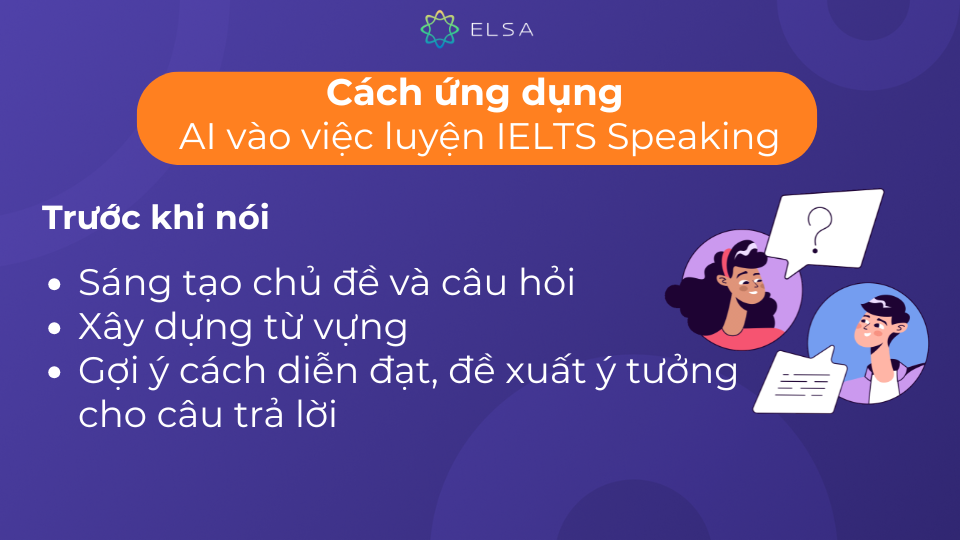Cách ứng dụng AI vào việc luyện IELTS Speaking trước khi nói Cách ứng dụng AI vào việc luyện IELTS Speaking trước khi nói