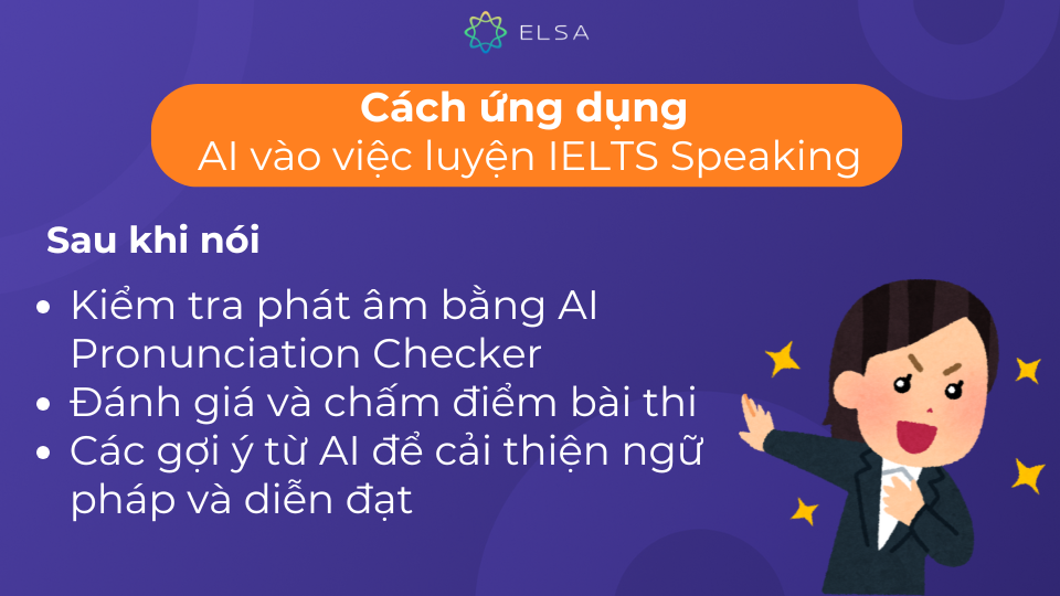 Cách ứng dụng AI vào việc luyện IELTS Speaking sau khi nói Cách ứng dụng AI vào việc luyện IELTS Speaking sau khi nói