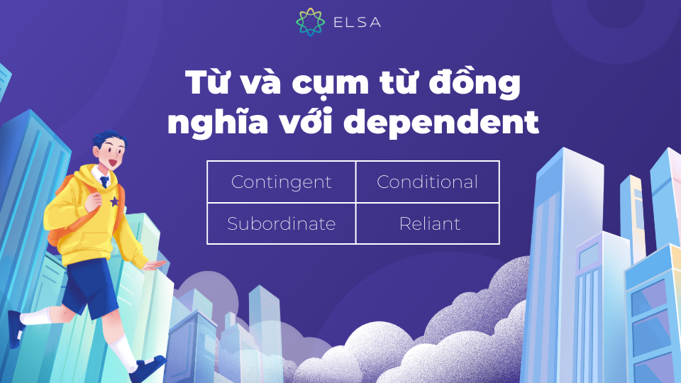 Một số từ đồng nghĩa với dependent Một số từ đồng nghĩa với dependent