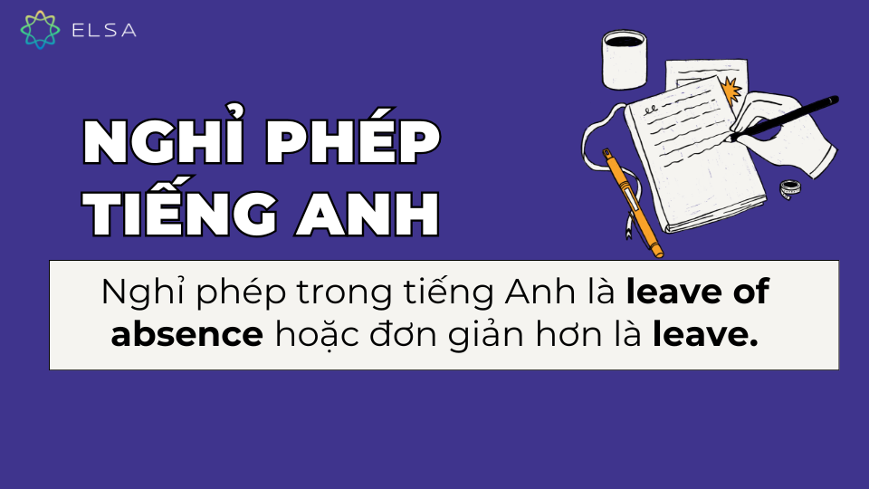 Đơn xin nghỉ phép trong tiếng Anh là gì ? Đơn xin nghỉ phép trong tiếng Anh là gì ?