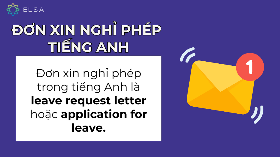 Đơn xin nghỉ phép tiếng Anh là gì? Đơn xin nghỉ phép tiếng Anh là gì?