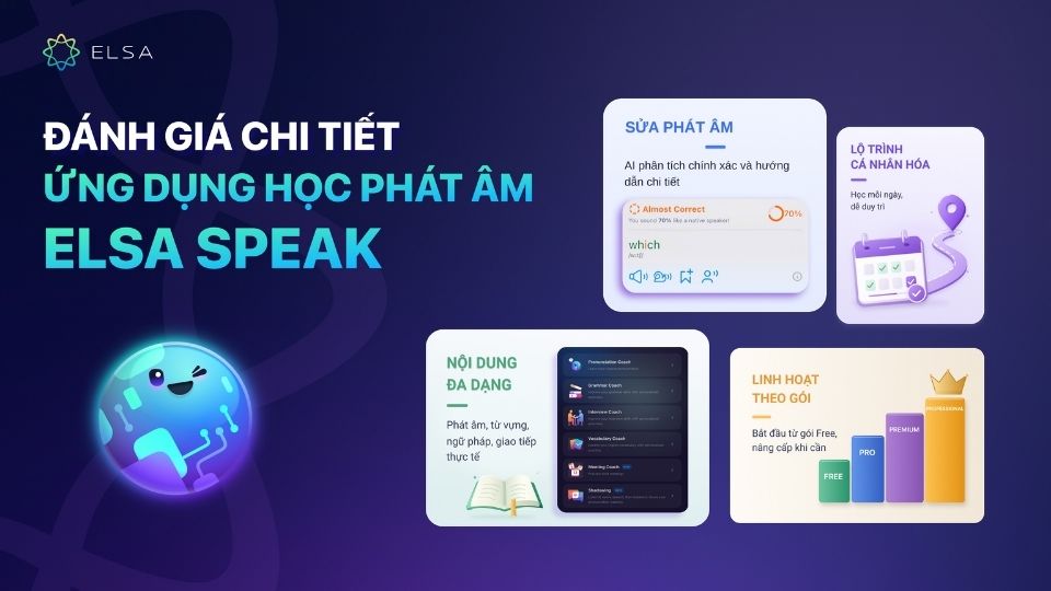 Đánh giá chi tiết ứng dụng học phát âm ELSA Speak Đánh giá chi tiết ứng dụng học phát âm ELSA Speak