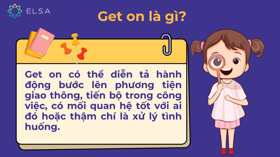 Khái niệm get on trong tiếng anh Khái niệm get on trong tiếng anh