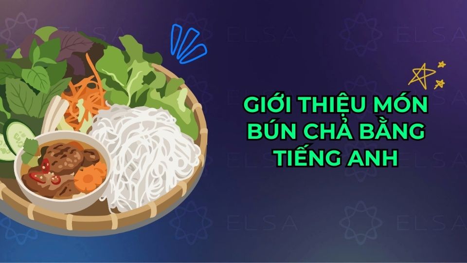 Giới thiệu món bún bò huế bằng tiếng Anh