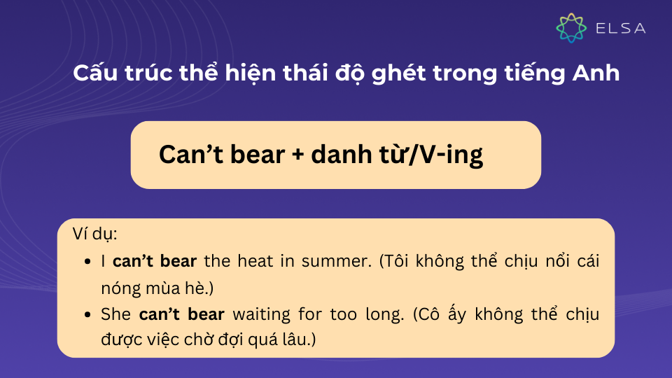 Cấu trúc can’t bear + danh từ/V-ing