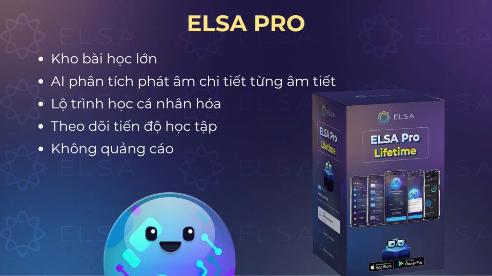 ELSA Pro giúp bạn xây nền phát âm vững chắc và nói tiếng Anh rõ ràng, tự nhiên hơn mỗi ngày