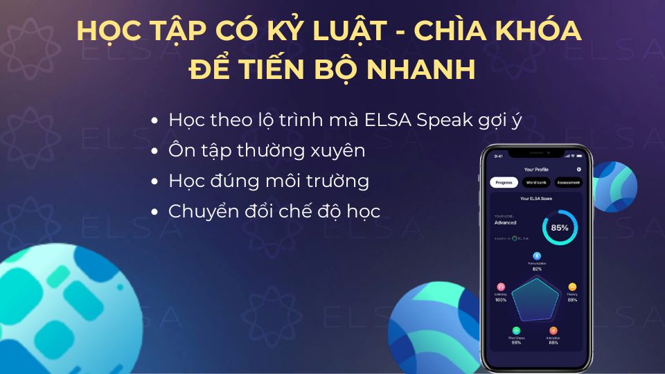 Học tập có kỷ luật - chìa khóa để tiến bộ nhanh