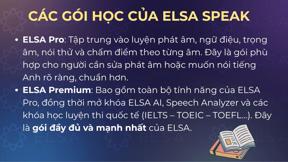 Đặc điểm chính của gói ELSA Pro và ELSA Premium Đặc điểm chính của gói ELSA Pro và ELSA Premium