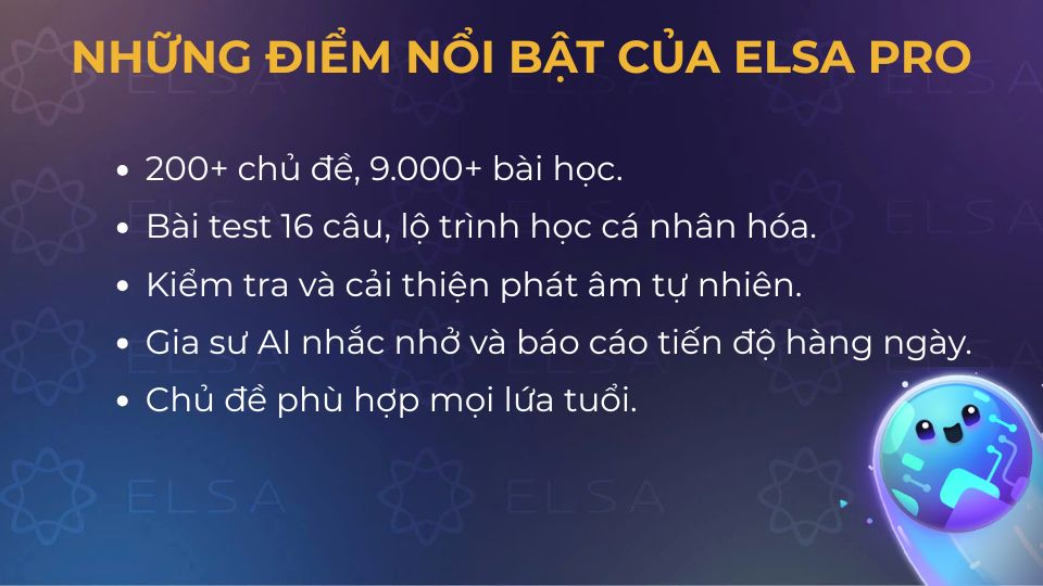 ELSA Pro có nhiều điểm nổi bật