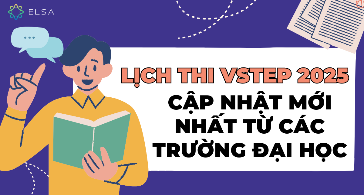 Lịch thi VSTEP 2025: Cập nhật mới nhất từ các trường đại học