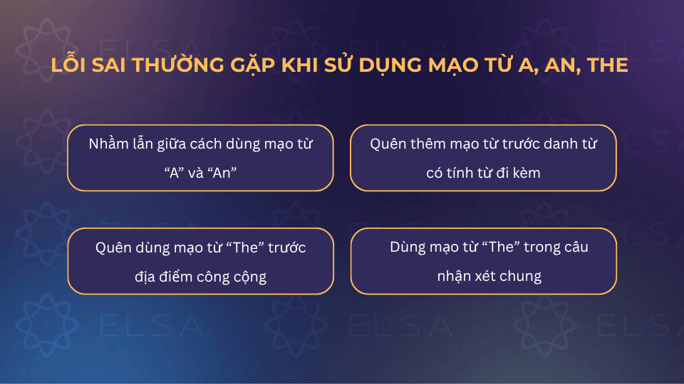 Các lỗi sai thường gặp khi sử dụng mạo từ A, An, The 