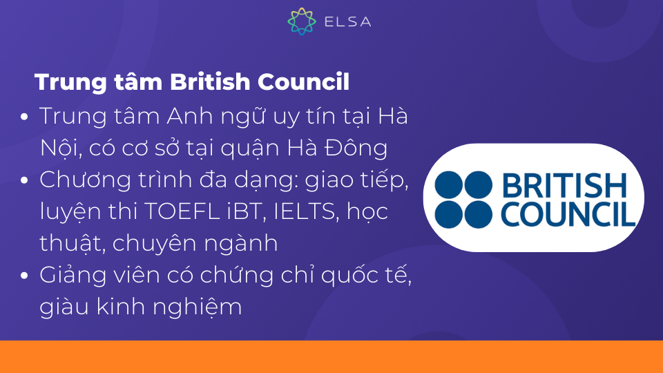 British Council (Hội đồng Anh) là một trung tâm tiếng Anh hoạt động tại hơn 100 quốc gia British Council (Hội đồng Anh) là một trung tâm tiếng Anh hoạt động tại hơn 100 quốc gia