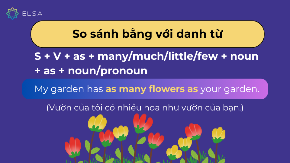 Ví dụ so sánh bằng với danh từ cấu trúc 1